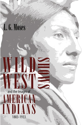 Wild West Shows and the Images of American