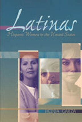 Latinas  Hispanic Women in the United States