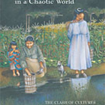 Choctaw Women in a Chaotic World  The Clash of Cultures in the Colonial Southeast