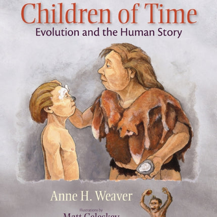 Children of Time  Evolution and the Human Story