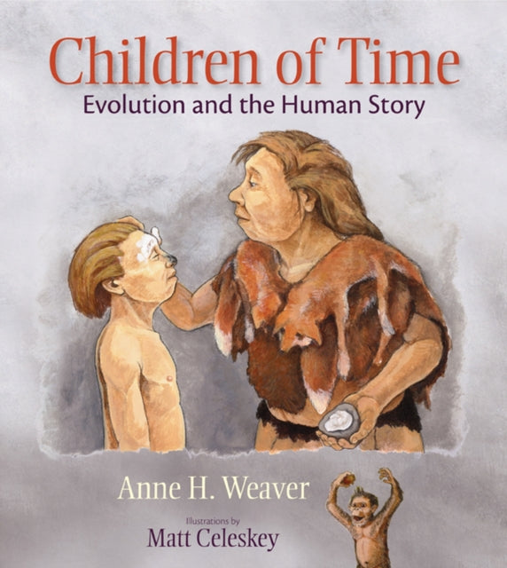 Children of Time  Evolution and the Human Story