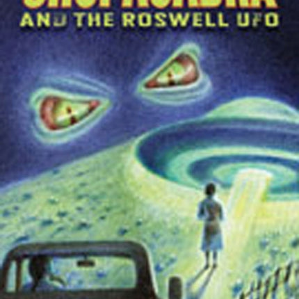 ChupaCabra and the Roswell UFO