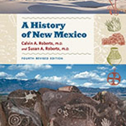 A History of New Mexico 4th Revised Edition