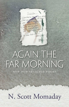 Again the Far Morning  New and Selected Poems