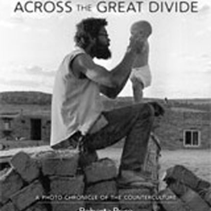 Across the Great Divide  A Photo Chronicle of the