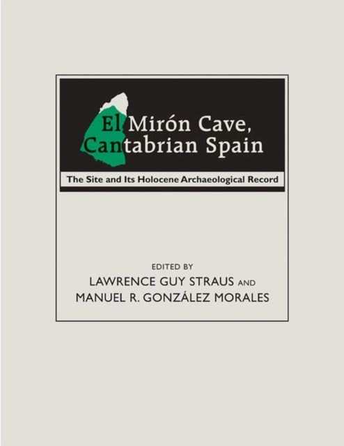 El Mir243n Cave Cantabrian Spain  The Site and Its Holocene Archaeological Record