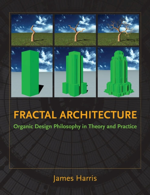 Fractal Architecture  Organic Design Philosophy in Theory and Practice