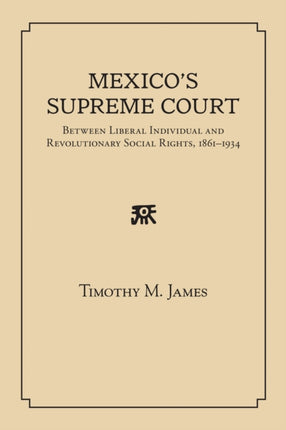 Mexicos Supreme Court  Between Liberal Individual