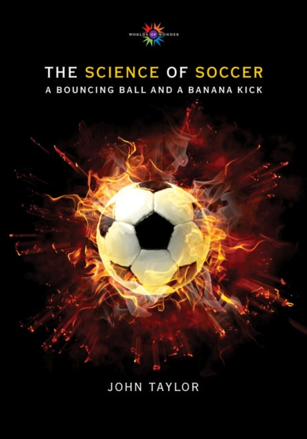 The Science of Soccer: A Bouncing Ball and a Banana Kick