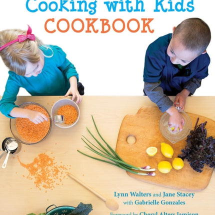 The Cooking with Kids Cookbook