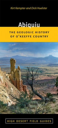 Abiquiu: The Geologic History of O'Keeffe Country