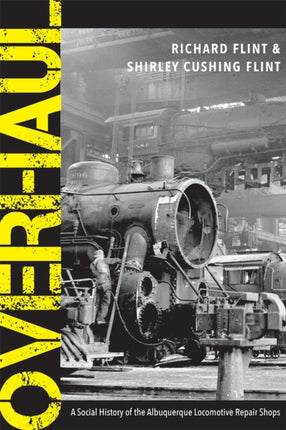 Overhaul  A Social History of the Albuquerque