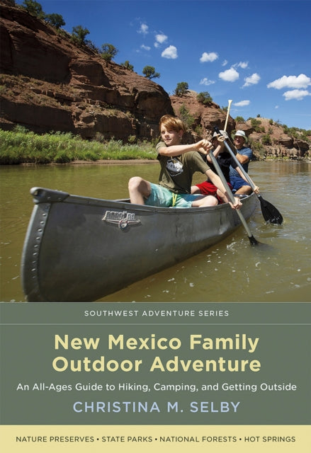 New Mexico Family Outdoor Adventure  An AllAges