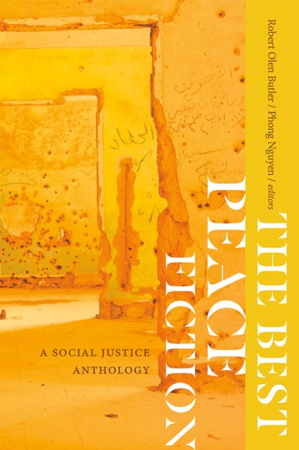 The Best Peace Fiction  A Social Justice Anthology