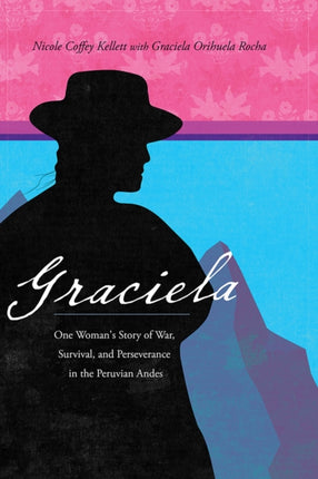 Graciela  One Womans Story of War Survival and