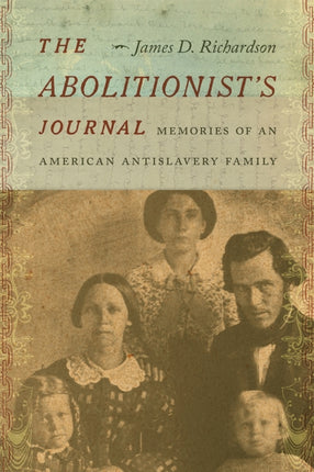 The Abolitionists Journal  Memories of an