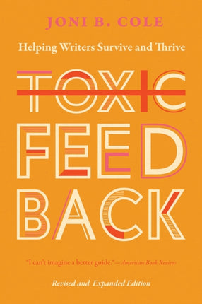 Toxic Feedback  Helping Writers Survive and