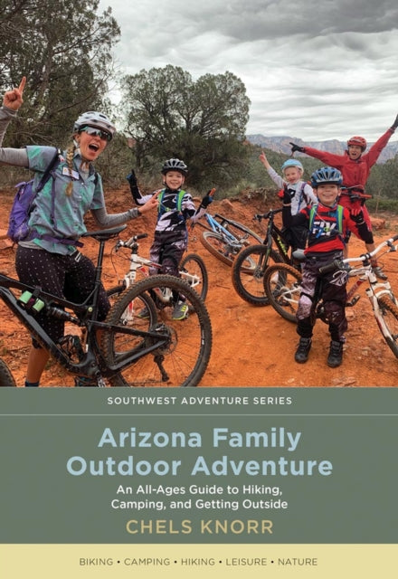 Arizona Family Outdoor Adventure  An AllAges