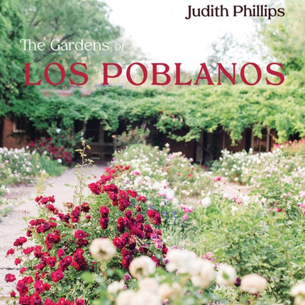 The Gardens of Los Poblanos