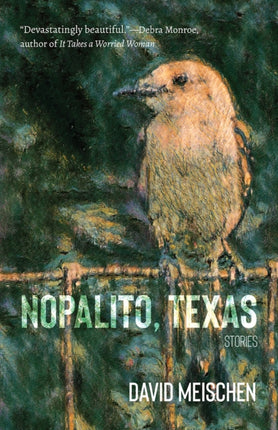 Nopalito Texas  Stories