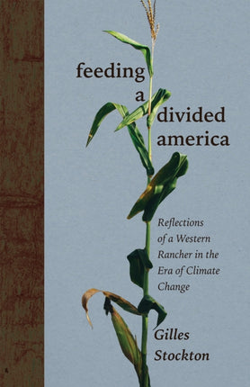 Feeding a Divided America  Reflections of a