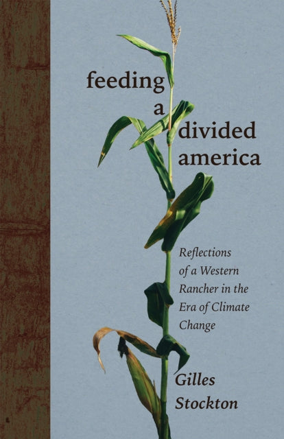 Feeding a Divided America  Reflections of a
