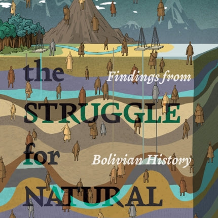 The Struggle for Natural Resources  Findings from Bolivian History