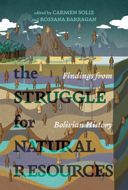 The Struggle for Natural Resources  Findings from Bolivian History