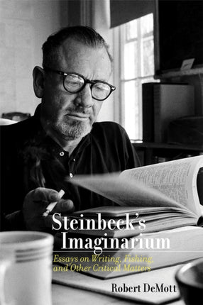 Steinbecks Imaginarium  Essays on Writing Fishing