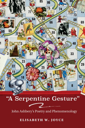 A Serpentine Gesture  John Ashberys Poetry and