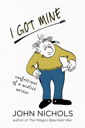 I Got Mine  Confessions of a Midlist Writer