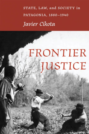 Frontier Justice  State Law and Society in