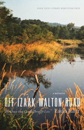 Off Izaak Walton Road  The Grace That Comes