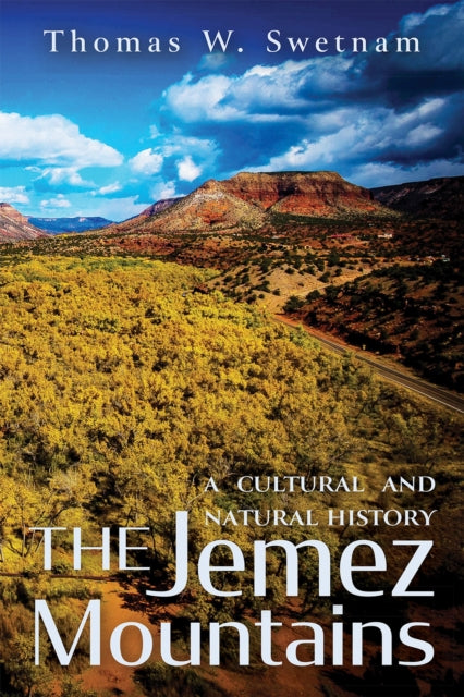 The Jemez Mountains  A Cultural and Natural