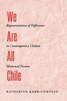 We Are All Chile  Representations of Difference