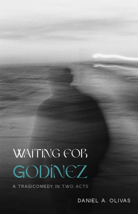 Waiting for Godínez