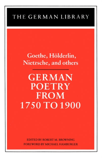 German Poetry from 1750 to 1900 Goethe Holderlin