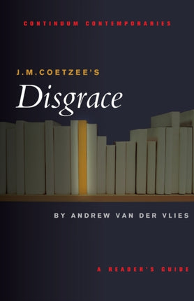 J M COETZEES DISGRACE BY VAN DER VLIES ANDREW AUTHOR Paperback 032010