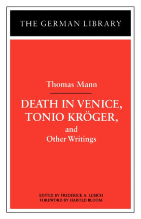 Death in Venice Tonio Kroger and Other Writings Thomas Mann The German library