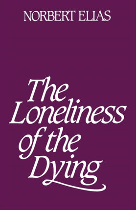 The Loneliness of the Dying
