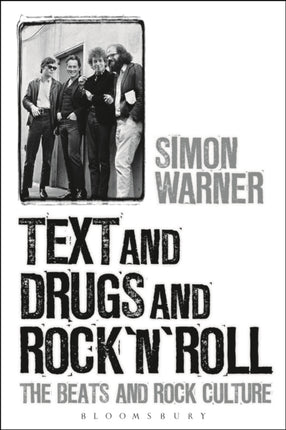 Text and Drugs and Rock n Roll The Beats and Rock