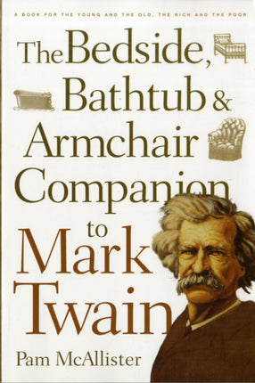 Bedside, Bathtub and Armchair Companion to Mark Twain