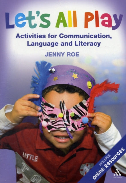 Let's All Play Activities for Communication, Language and Literacy