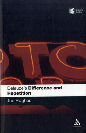 DELEUZES DIFFERENCE AND REPETITION A READERS GUIDE BY HUGHES JOEAUTHORPAPERBACK