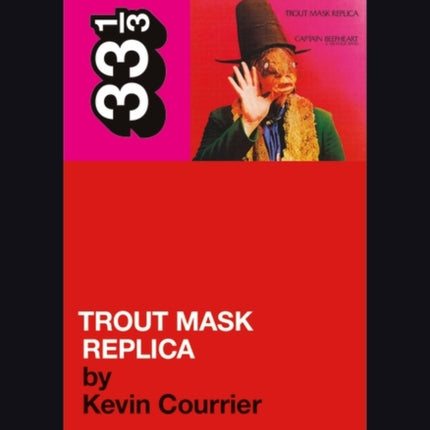 Captain Beefhearts Trout Mask Replica