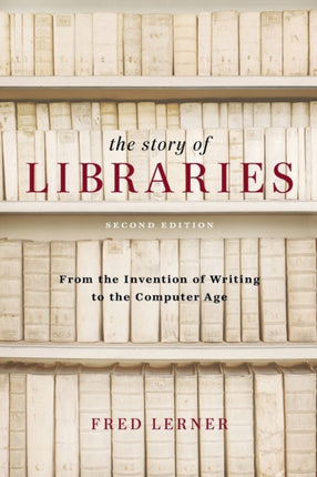 The Story of Libraries Second Edition