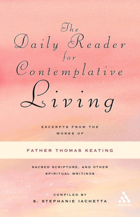 Keating F Daily Reader for Contemplative Living