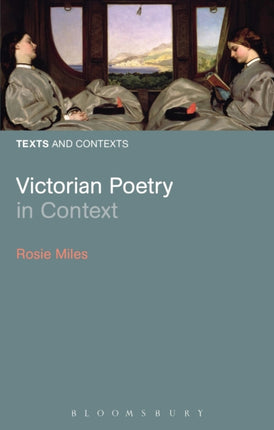 Victorian Poetry in Context By Rosie Miles published August 2013