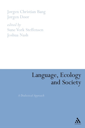 Language Ecology and Society A Dialectical