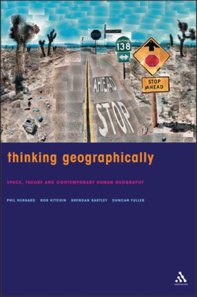 Thinking Geographically Space Theory and Contemporary Human Geography Continuum Studies in Geography